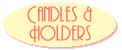 Candle Holders